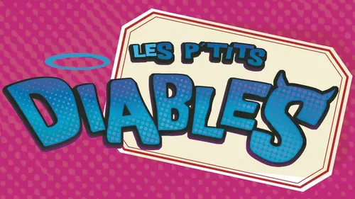Les P'tits Diables S04E00