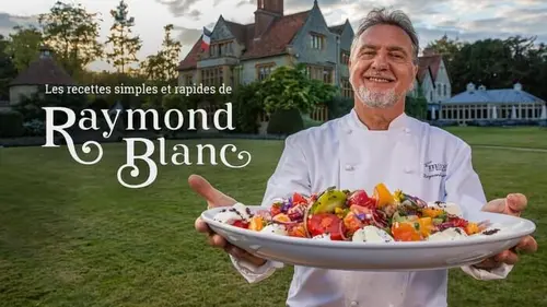 Les recettes simples et rapides de Raymond Blanc S01E02 Un bon repas entre amis