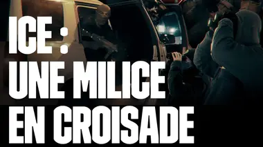 Les reportages de Martin Weill ICE : une milice en croisade