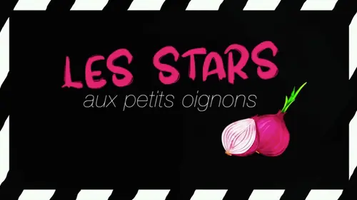 Les stars aux petits oignons