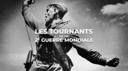 Les tournants de la 2e Guerre mondiale La route de la victoire