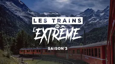 Les trains de l'extrême S03E04 Le chemin de fer de la mort
