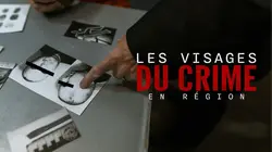 Visuel de Les visages du crime en région