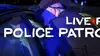 Live PD : Police Patrol