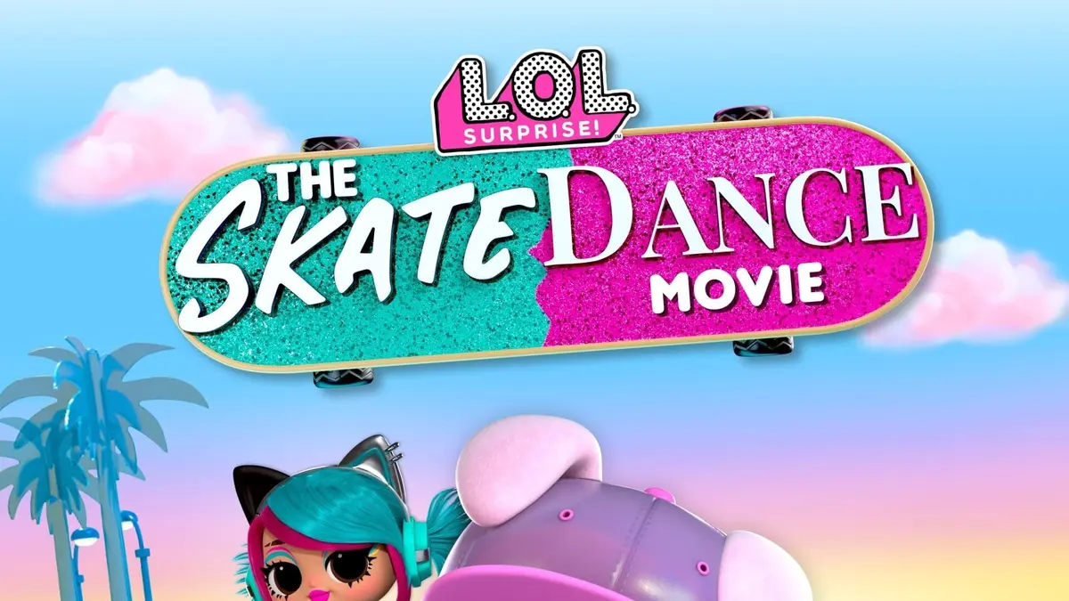 LOL Surprise The Skate Dance Movie