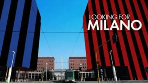 Looking For Milano