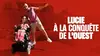 Lucie à la conquête de l'Ouest