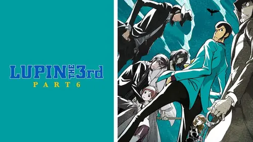 Lupin III : Part 6