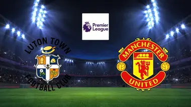 Luton Town / Manchester United Football Premier League
