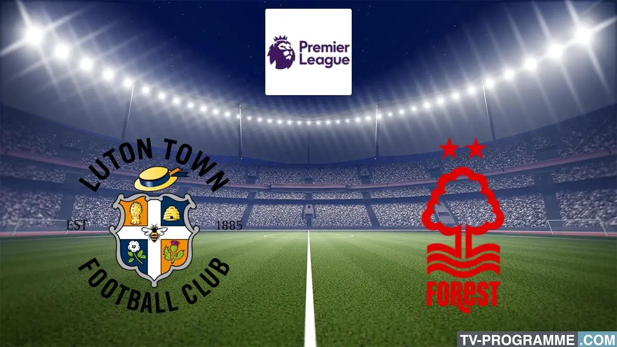 Luton Town / Nottingham Forest Football Premier League 2023/2024