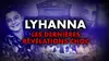 Lyhanna : les dernières révélations choc