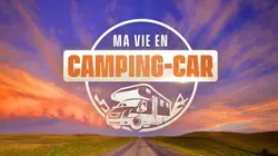 Ma vie en camping-car