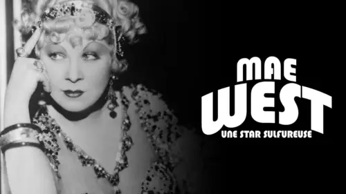 Mae West : Une star sulfureuse