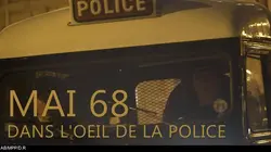 Mai 68 : dans l'oeil de la police