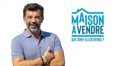 Maison à vendre : que sont-ils devenus ? Pascal et Catherine / Emmanuelle / Monique / Delphine et Julie / Véronique et Christian / Adeline