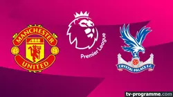 Manchester United / Crystal Palace