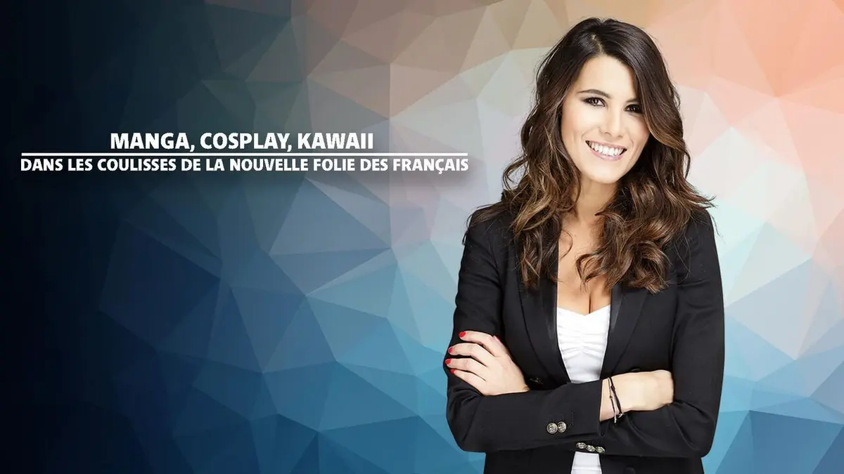 Manga, cosplay, kawaii : dans les coulisses de la nouvelle folie des Français