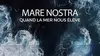 Mare Nostra, quand la mer nous élève
