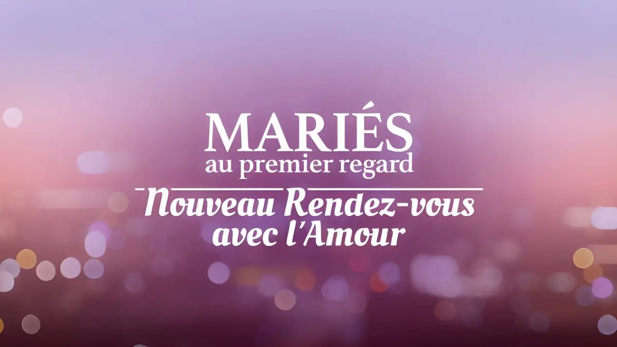 Mariés au premier regard : nouveau rendez-vous avec l'amour