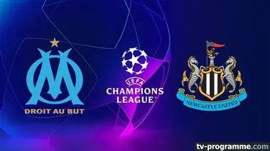 Marseille / Newcastle Football Ligue des champions 2025-2026
