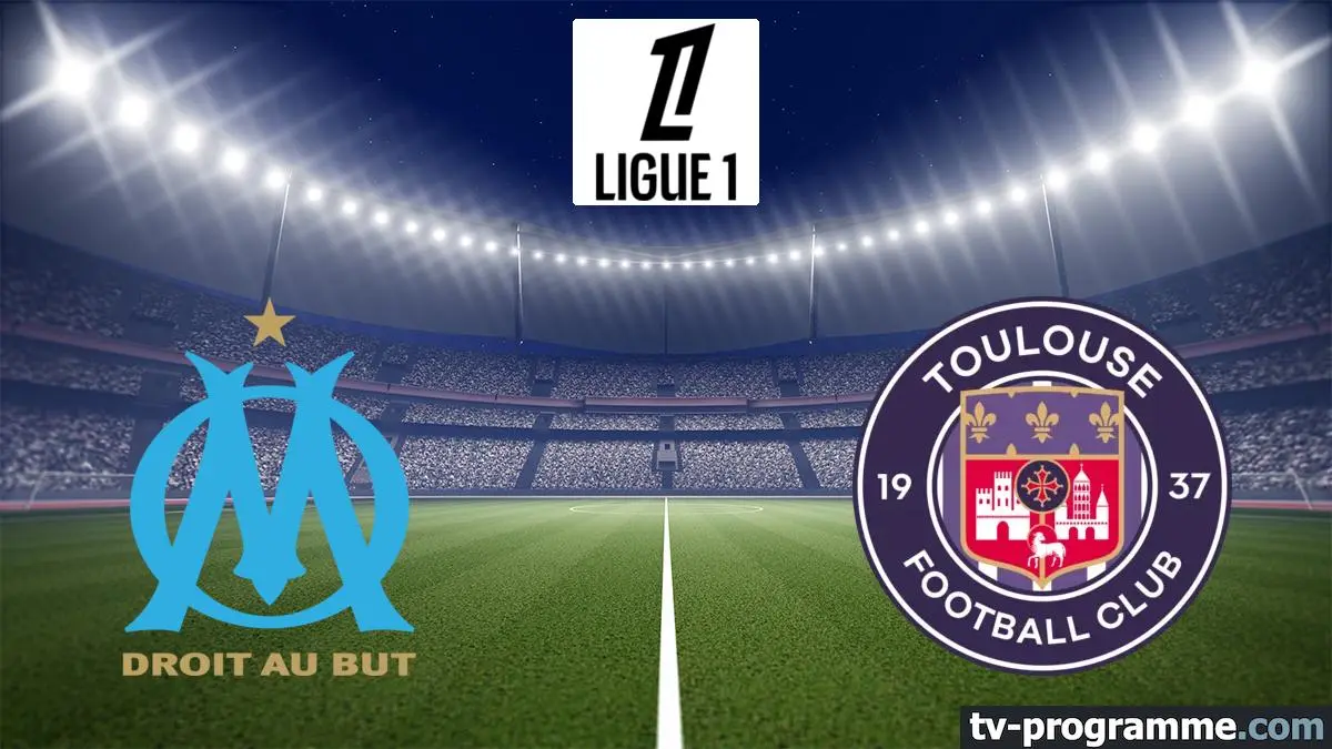 Marseille / Toulouse Football Ligue 1 McDonald's 2025-2026