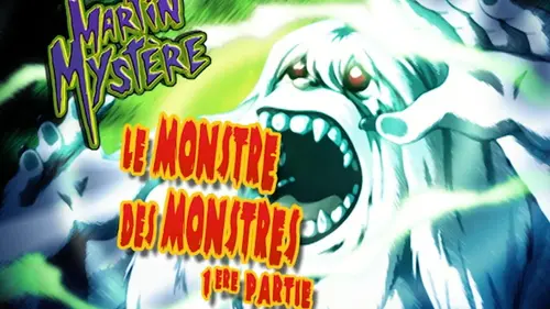 Martin Mystère S02E25 Le monstre des monstres
