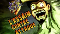Martin Mystère  S01E02 L'essaim contre-attaque