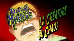 Martin Mystère S01E07 La créature du chaos