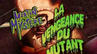 La vengeance du mutant