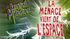 La menace vient de l'espace