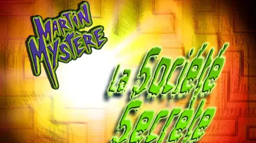 Martin Mystère S02E07 La société secrète