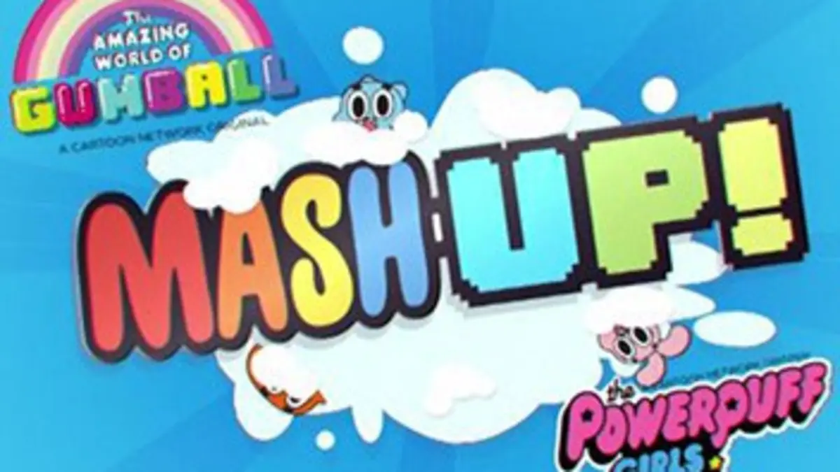 Mash Up : Le monde incroyable de Gumball / Les super nanas E01
