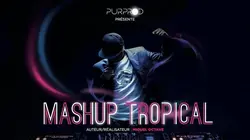 Mashup Tropical