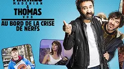 Visuel de Mathieu Madénian et Thomas VDB au bord de la crise de nerfs