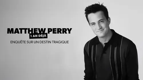 Matthew Perry : enquête sur un destin tragique