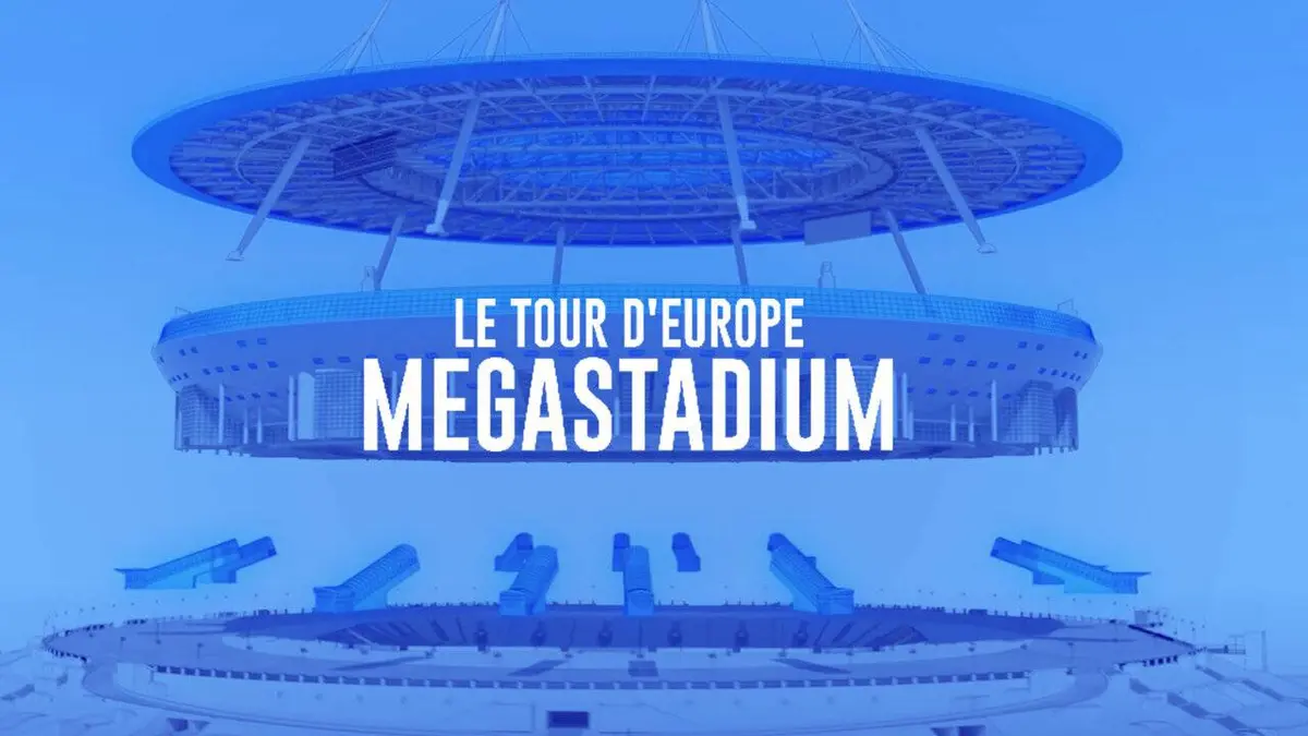 Megastadium : le tour d'Europe