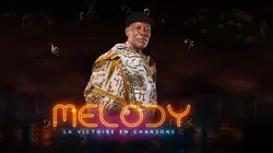 Melody, la victoire en chansons