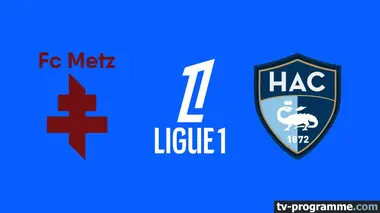 Metz / Le Havre Football Ligue 1 McDonald's 2025-2026