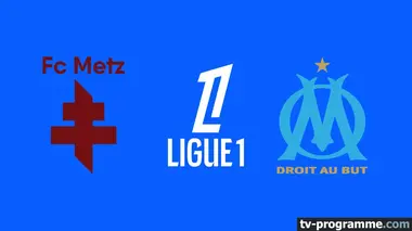 Metz / Marseille Football Ligue 1 McDonald's 2025-2026