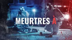 Meurtres à...
