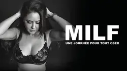 MILF : une journée pour tout oser