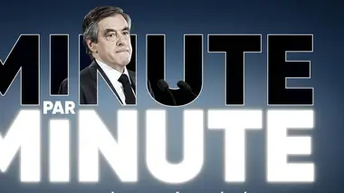 Minute par minute François Fillon à la conquête de l'Élysée : de l'ascension à la chute