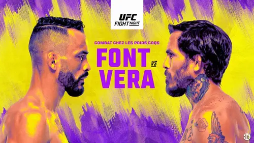 Rob Font / Marlon Vera MMA MMA : Ultimate Fighting Championship 2022