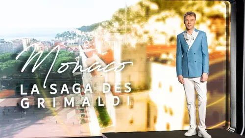 Monaco , la saga des Grimaldi