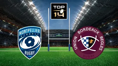 Montpellier / Bordeaux-Bègles Rugby Top 14 2024-2025