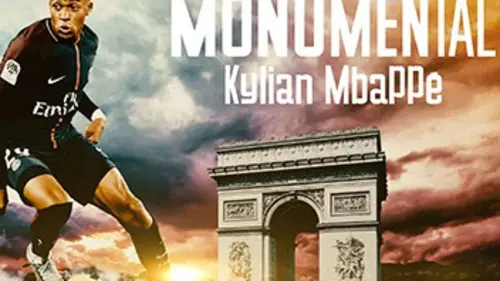 Monumental Kylian Mbappé