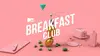 MTV Breakfast Club La Playlist pour se lever du bon pied!