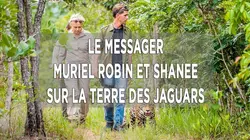 Muriel Robin et Chanee sur la terre des jaguars