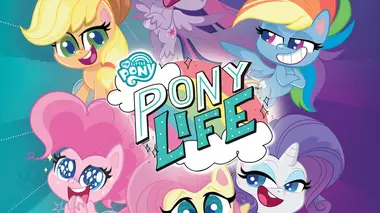 My Little Pony : Pony Life