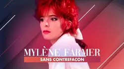 Mylène Farmer, sans contrefaçon